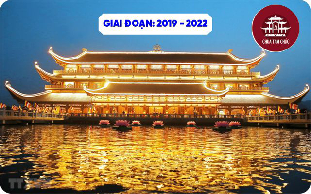 Chùa Tam Chúc - Hà Nam Giai Đoạn 2019 - 2022